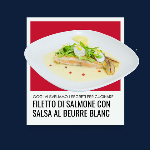 Sapore Francese: Filetto di Salmone e Beurre Blanc