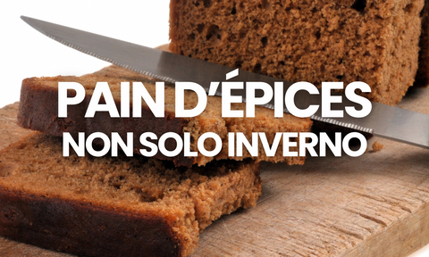 Pain d’épices anche d’estate: sì, si può (e ti spieghiamo come)