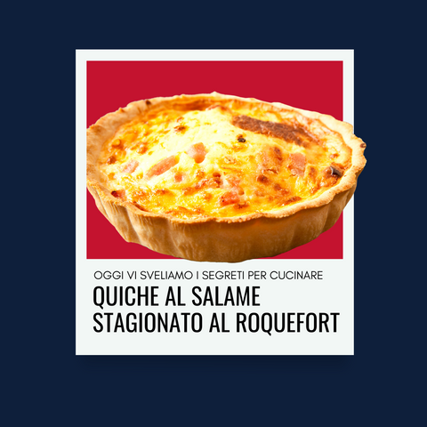 Quiche al Salame Stagionato al Roquefort - Una Delizia Gourmet da Gustare in Famiglia