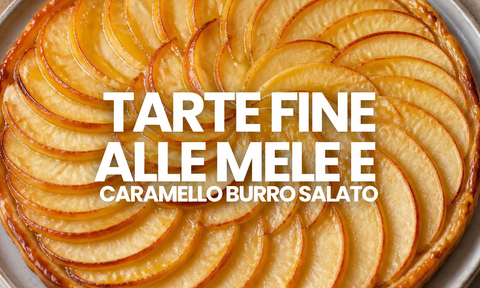 Tarte fine alle mele e caramello al burro salato