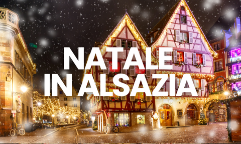 Perché l’Alsazia è la regione più natalizia di Francia
