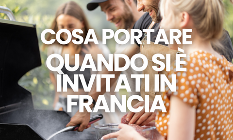 Cosa portare a cena quando si è invitati in Francia